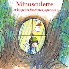 Minusculette et les petits fantômes japonais