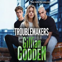Troublemakers
