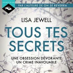 Tous tes secrets