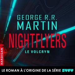 Nightflyers — Le Volcryn