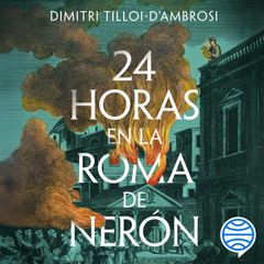 24 horas en la Roma de Nerón