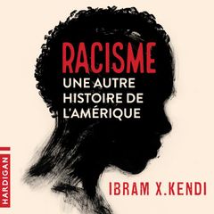 Racisme : une autre histoire de l'Amérique