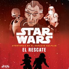 Star Wars: Aventuras en el Espacio Salvaje- El rescate