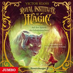 Royal Institute of Magic. Auf den Spuren des Schattensuchers [Band 2 (Ungekürzt)]