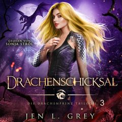 Drachenschicksal - Die Drachenprinz Saga 3 - Romantasy Hörbuch