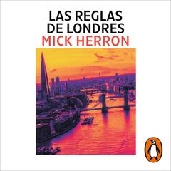 Las reglas de Londres (Serie Jackson Lamb 5)