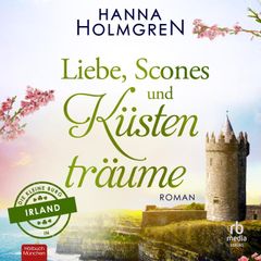 Liebe, Scones und Küstenträume