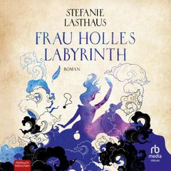 Frau Holles Labyrinth