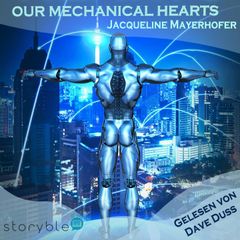 Our Mechanical hearts