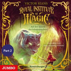 Royal Institute of Magic. Auf den Spuren des Schattensuchers [Band 2 (Ungekürzt), Part 2]