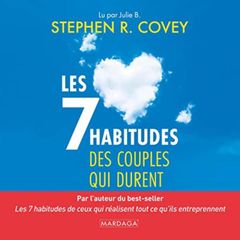 Les 7 habitudes des couples qui durent