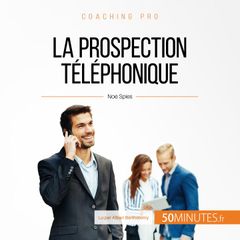 La prospection téléphonique