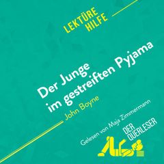 Der Junge im gestreiften Pyjama von John Boyne (Lektürehilfe)