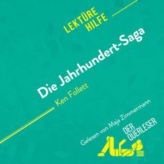 Die Jahrhundert-Saga von Ken Follett (Lektürehilfe)