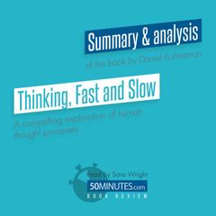 Book Review: Thinking, Fast and Slow by Daniel Kahneman