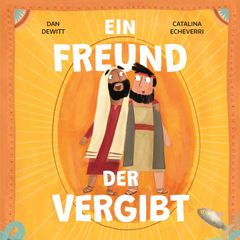 Ein Freund, der vergibt