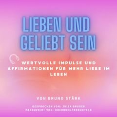 Lieben und geliebt sein