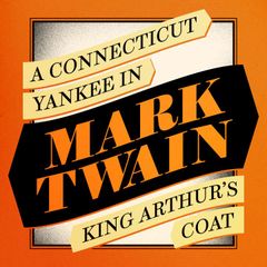 A Connecticut Yankee in King Arthur's Court