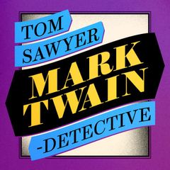 Tom Sawyer, Detective