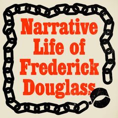 Narrative of the Life of Frederick Douglass