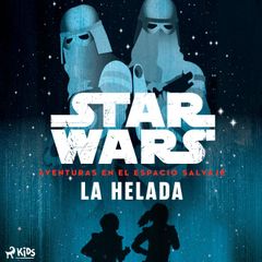 Star Wars: Aventuras en el Espacio Salvaje – La helada