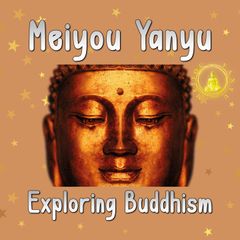 Exploring Buddhism