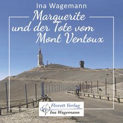 Marguerite und der Tote vom Mont Ventoux