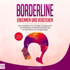 Borderline erkennen und verstehen