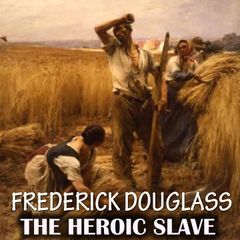 The Heroic Slave