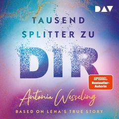 Tausend Splitter zu dir – Based on Lena's True Story