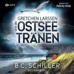 Gretchen Larssen und die Ostseetränen