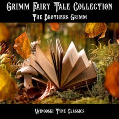 Grimm Fairy Tale Collection