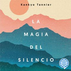 La magia del silencio