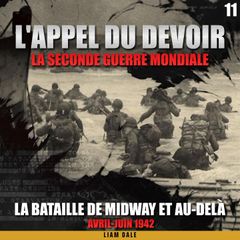 La seconde guerre mondiale: 11. La bataille de Midway et au-delà