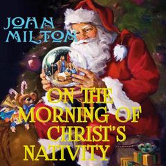 On the Morning of Christ's Nativity