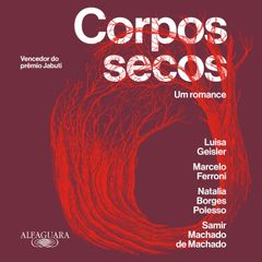 Corpos secos: Um romance