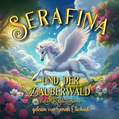 Serafina und der Zauberwald