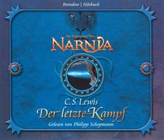 Die Chroniken von Narnia Band 07: Der letzte Kampf