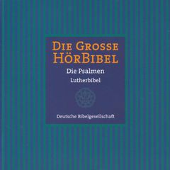 Die Große Hörbibel - Die Psalmen