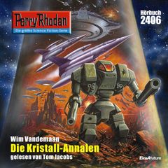 Perry Rhodan 2406: Die Kristall-Annalen