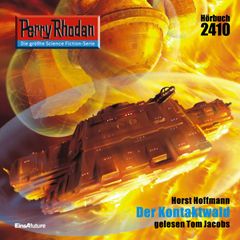 Perry Rhodan 2410: Der Kontaktwald