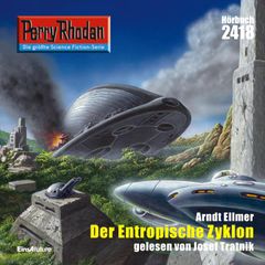 Perry Rhodan 2418: Der Entropische Zyklon