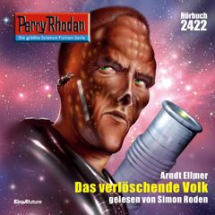 Perry Rhodan 2422: Das verlöschende Volk