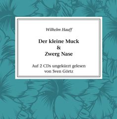 Der kleine Muck & Zwerg Nase