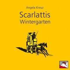 Scarlattis Wintergarten