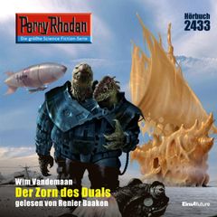 Perry Rhodan 2433: Der Zorn des Duals