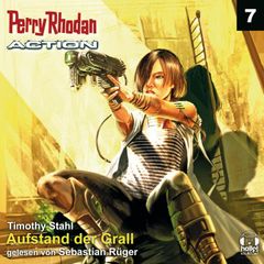 Perry Rhodan Action 07: Aufstand der Grall