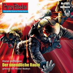 Perry Rhodan 2461: Der unendliche Raum