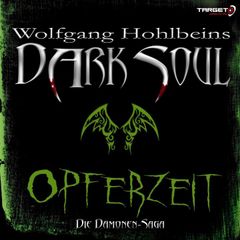 Wolfgang Hohlbeins Dark Soul 1: Opferzeit