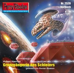 Perry Rhodan 2520: Grenzgängerin des Schleiers